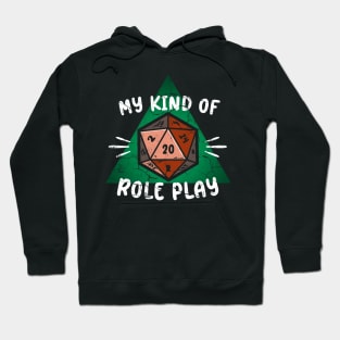 My Kind of Role Play Hoodie